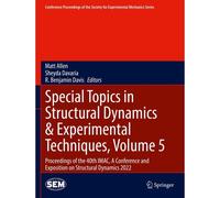 Special Topics In Structural Dynamics & Experimental Techniques, Volume 5