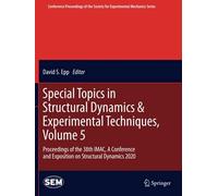 Special Topics In Structural Dynamics & Experimental Techniques, Volume 5