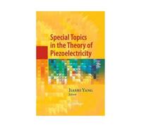 Special Topics In The Theory Of Piezoelectricity