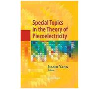 Special Topics In The Theory Of Piezoelectricity