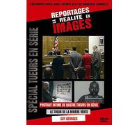 Special tueurs en série, portrait intime de quatre tueurs en série dont Guy Georges