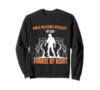 Spécialiste des Relations publiques par Day Zombie by Night Halloween Sweatshirt