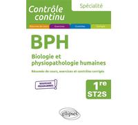 Spécialité BPH - Biologie et physiopathologie humaines - 1re ST2S - Laurent Martorell - Ellipses - broché - Scolaire / Universitaire