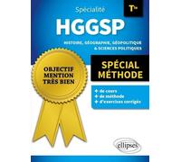 Spécial Méthode - Tle Spécialité Hggsp Histoire, Géographie, Géopolitique, Sciences Politiques