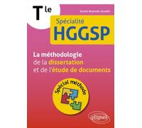 Spécialité HGGSP Tle: La méthodologie de la dissertation et de l'étude de documents. Spécial méthode