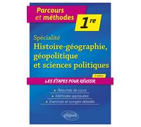 Spécialité Histoire-géographie, géopolitique et sciences politiques - 1re Nouveaux programmes 2ème édition - Flore Gallois - Ellipses - broché - Scolaire / Universitaire