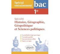 Spécialité histoire, géographie, géopolitique et sciences politiques 1re: Spécial entraînement au bac