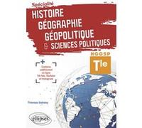 Spécialité Histoire, Géographie, Géopolitique, Sciences politiques - Tle Thomas Galoisy (Auteur)