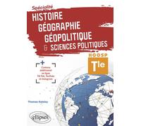 Spécialité Histoire, Géographie, Géopolitique, Sciences politiques - Tle - Thomas Galoisy - Ellipses - broché - Scolaire / Universitaire