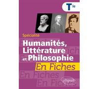 Spécialité Humanités, Littérature et Philosophie en fiches. Terminale - Véronique Beaume-Dumaillet - Ellipses - broché - Scolaire / Universitaire