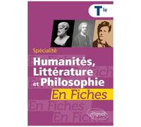 Spécialité Humanités, Littérature Et Philosophie Tle En Fiches