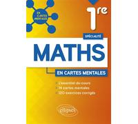Spécialité Mathématiques - Première 14 cartes mentales et 120 exercices corrigés - Florence Barrachin - Ellipses - broché - Scolaire / Universitaire