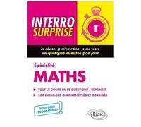 Spécialité Maths 1re - Nouveaux Programmes - Edition 2019