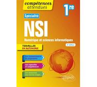 Spécialité NSI - Numérique et sciences informatiques - 1re - 2e édition Nouveaux programmes - Cécile Canu - Ellipses - broché - Scolaire / Universitaire