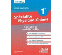 Spécialité Physique-Chimie 1re - Les Outils Du Contrôle Continu - Edition 2020