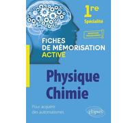 Spécialité Physique-chimie - 1re - Nouveaux programmes - Anne Noël - Ellipses - broché - Scolaire / Universitaire