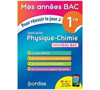 Spécialité Physique-Chimie 1re - Pour Réussir Le Jour J - Edition 2019