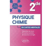 Spécialité Physique-Chimie 2de En Cartes Mentales - L'essentiel Du Cours - 10 Cartes Mentales - 66 Exercices Corrigés
