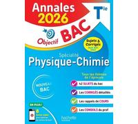 Annales Objectif BAC 2026 - Spécialité Physique-Chimie Tle - sujets et corrigés - Frédérique De La Baume-Elfassi - Hachette Education - broché - Scolaire / Universitaire