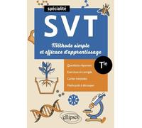 Spécialité Sciences de la vie et de la terre Tle: Méthode simple et efficace d'apprentissage