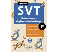 Spécialité Sciences de la vie et de la terre Tle: Méthode simple et efficace d'apprentissage