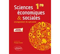 Spécialité Sciences économiques et sociales - Première - nouveaux programmes - Philippe Deubel - Ellipses - broché - Scolaire / Universitaire