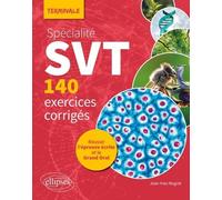 Spécialité Svt Tle - 140 Exercices Corrigés