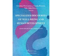 Specialized discourses of well-being and human development Cross-disciplinary perspectives - Cristina Pennarola - L'harmattan - broché - Essai