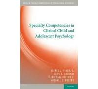 Specialty Competencies In Clinical Child And Adolescent Psychology
