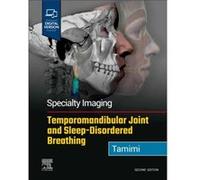 Specialty Imaging Temporomandibular Joint and SleepDisordered Breathing - Dania Tamimi - Elsevier Health Sciences Division - Livre en Anglais - Hardback Dania TamimiDania Tamimi (Auteur)