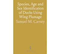 Species, Age and Sex Identification of Ducks Using Wing Plumage