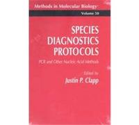 Species Diagnostics Protocols, Methods in Molecular Biology Series