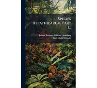 Species Hepathicarum, Part 1...