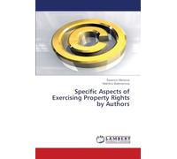 Specific Aspects of Exercising Property Rights by Authors
