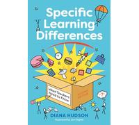 Specific Learning Differences, What Teachers Need to Know (Second Edition)