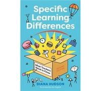 Specific Learning Differences What Teachers Need to Know Second Edition - Diana Hudson - Jessica Kingsley Publishers - Livre en Anglais - Paperback Diana HudsonDiana Hudson (Auteur)