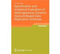Specification and Analytical Evaluation of Heterogeneous Dynamic Quorumbased Data Replication Schemes - Christian George Storm - Springer Nature B.V. - Li Christian George StormChristian George Storm