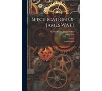 Specification Of James Watt: Steam Engines