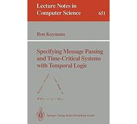Specifying Message Passing And Time-Critical Systems With Temporal Logic