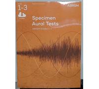 Specimen Aural Tests, Grades 1-3: New Edition from 2011