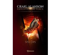 SpecOps . Force expéditionnaire. Tom 2 - Craig Alanson (littérature, fantasy en polonais)