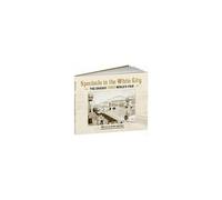 Spectacle In The White City: The Chicago 1893 World's Fair
