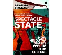 Spectacle State: How Hindutva Shapes Feeling and Culture