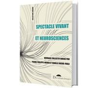 Spectacle vivant et neurosciences Vanille Roche-Fogli (Auteur)