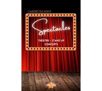 Spectacles - Théâtre -Stand Up - Concert: Carnet de Suivi