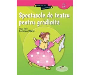Spectacole de teatru pentru gradinita - Alain Heril, Editie in limba romana