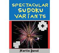 Spectacular Sudoku Variants