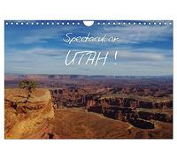 Spectacular Utah / UK-Version (Wall Calendar 2026 DIN A4 landscape), CALVENDO 12 Month Wall Calendar: Spectacular and bizarre landscapes in Utah.