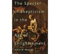 Specter Of Skepticism In The Age Of Enli Anton M Matytsin, (Auteur)
