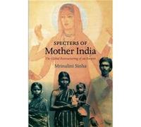 Specters of Mother India by Mrinalini Sinha Mrinalini Sinha (Auteur)